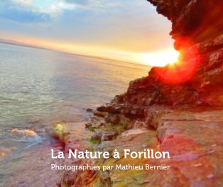 La Nature à Forillon book cover