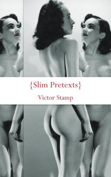 Ver Slim Pretexts por Victor Stamp