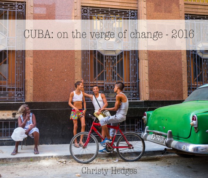 View CUBA by Christy Hedges