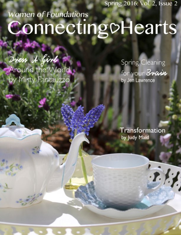 View Connecting Hearts Magazine Spring 2016 by Melissa Rhoads, Gail Hoffman