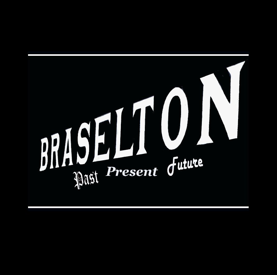Ver Braselton (Georgia) Past Present Future por Charles Braselton Gillespie, MD