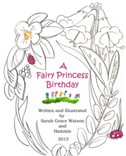 A Fairy Princess Birthday book cover