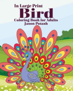 Bird Coloring Book for Adults ( In Large Print) book cover