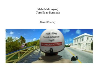 Mahi Mahi 05-09 Tortolla to Bermuda book cover