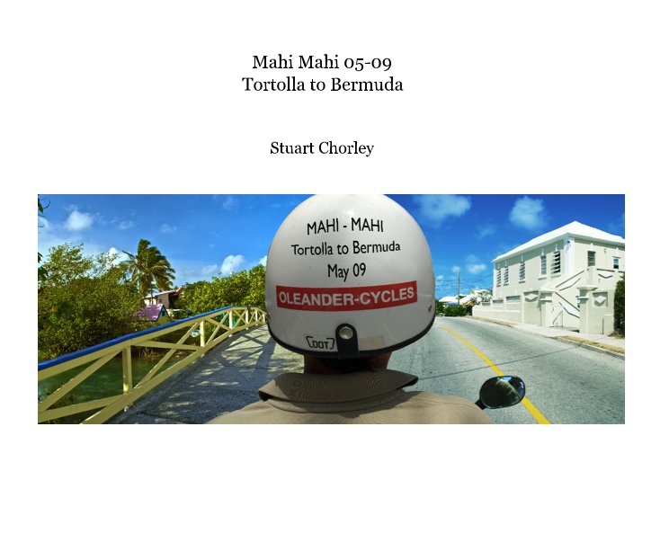 Ver Mahi Mahi 05-09 Tortolla to Bermuda por Stuart Chorley