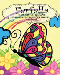 Farfalla  Libro da Colorare per Adulti ( in Caratteri Grandi ) book cover