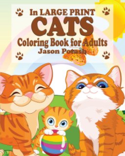 Cats Coloring Book for Adults ( In Large Print) book cover