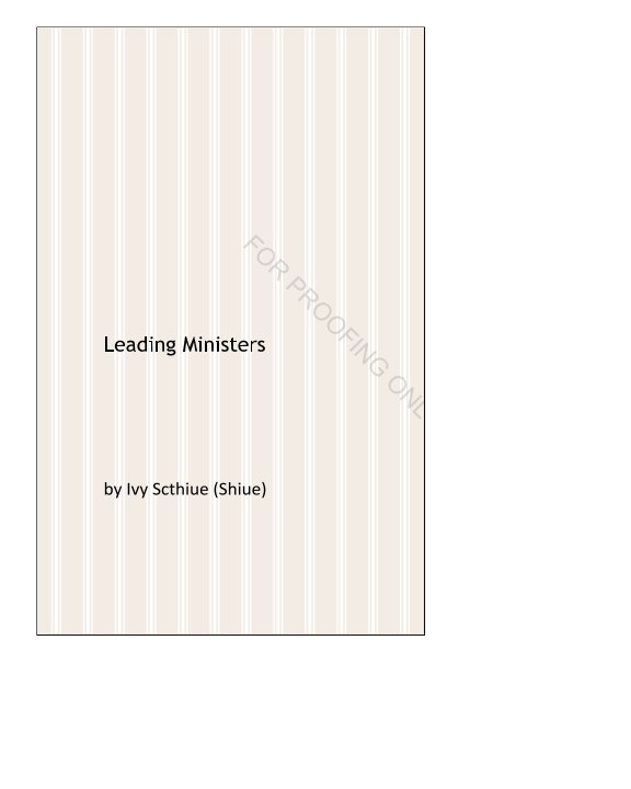 View Leading Ministers by Ivy Scthiue (Shiue)