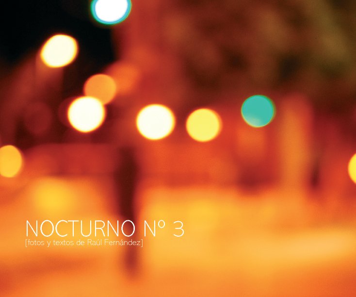 View Nocturno nº 3 by Raul Fernandez