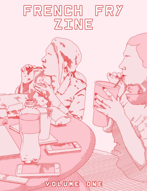 View French Fry Zine Vol. 1 by French Fry Zine