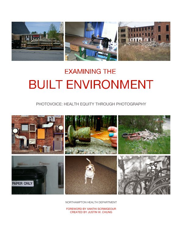 View BUILT ENVIRONMENT by NORTHAMPTON HEALTH DEPARTMENT FOREWORD BY XANTHI SCRIMGEOUR CREATED BY JUSTIN W. CHUNG