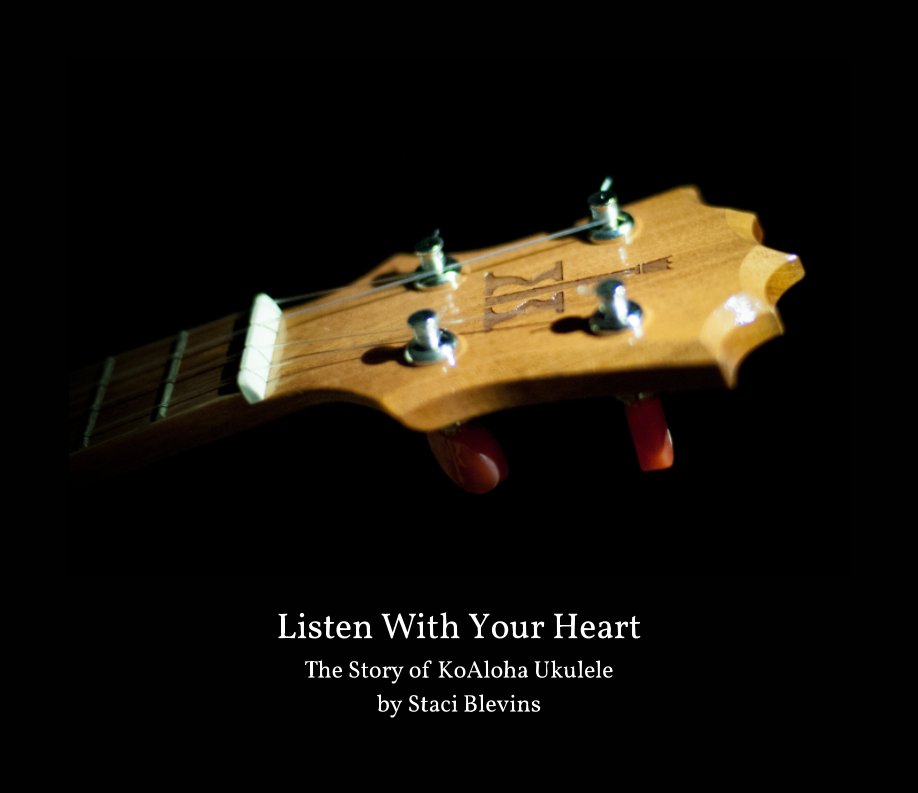 View Listen With Your Heart - Poʻokela Edition by Staci Blevins