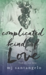 Complicated Kind of Love: Kinds of Love Series book cover
