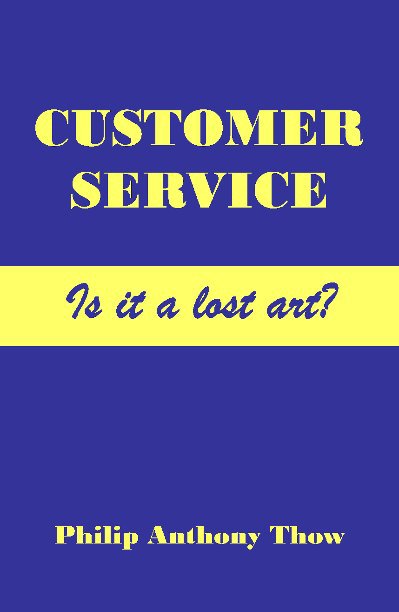 View Customer Service by Philip Anthony Thow