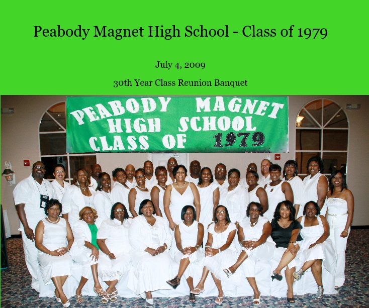 Ver Peabody Magnet High School - Class of 1979 por 30th Year Class Reunion Banquet