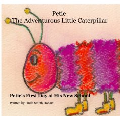 Petie The Adventurous Little Caterpillar book cover