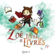 Zoe & Le Livre des Livres book cover