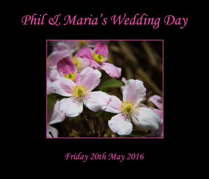 View Phil & Maria's Wedding Day by Tracey McGovern