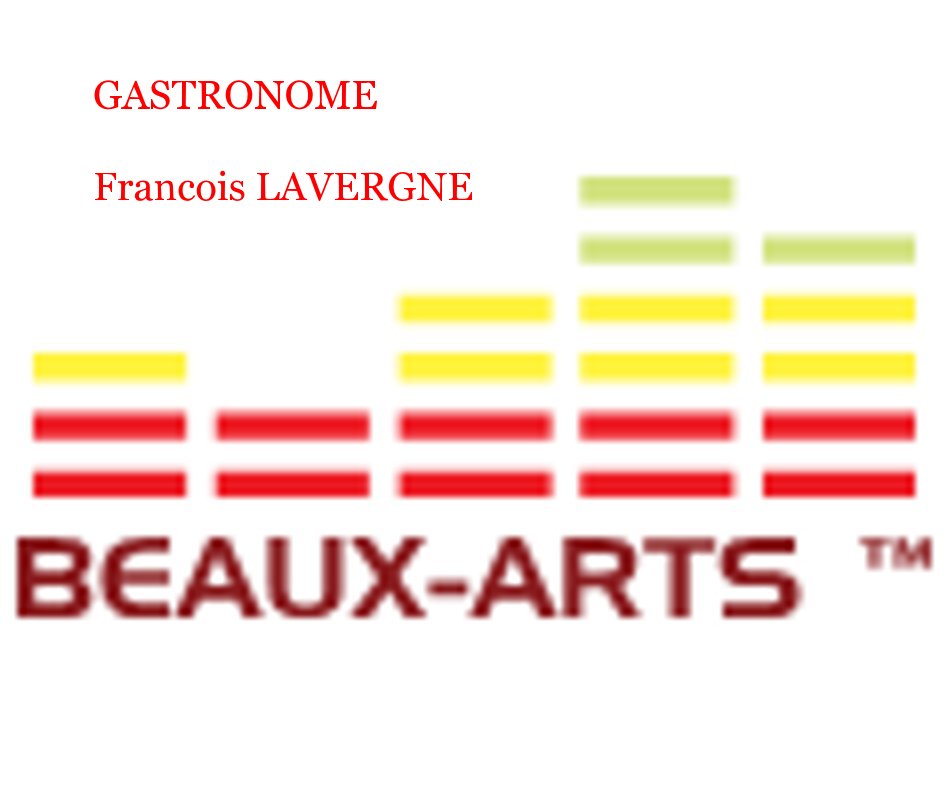 GASTRONOME Francois LAVERGNE nach François Lavergne anzeigen