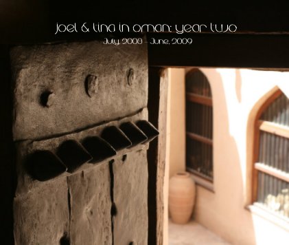 joel & tina in oman: year two (July, 2008 - June, 2009 book cover