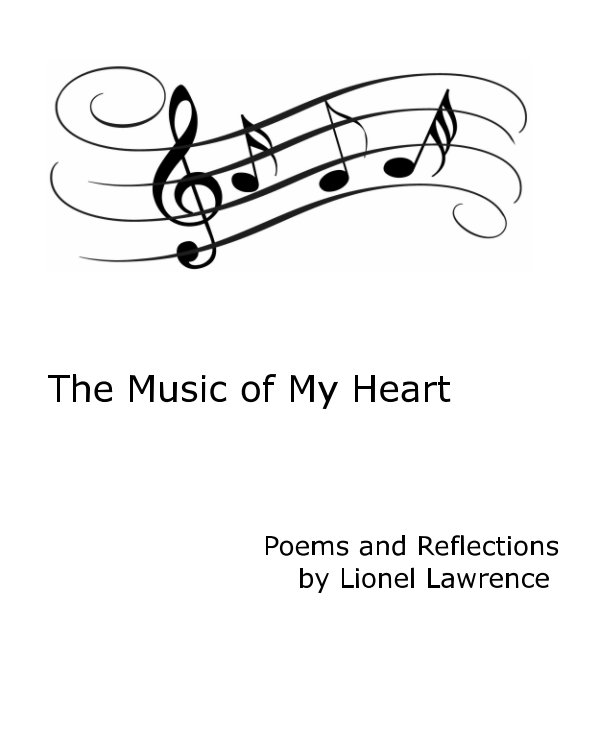 View The Music of My Heart by Lionel Lawrence