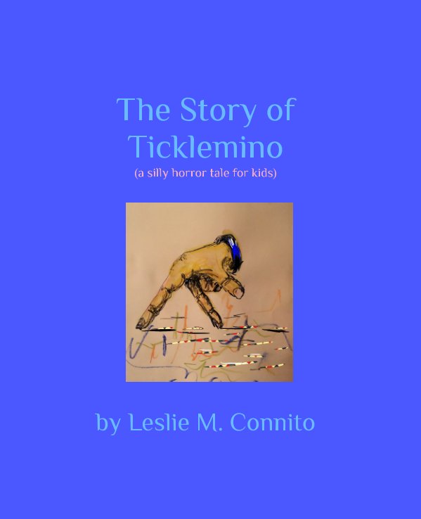 Bekijk The Story of Ticklemino op Leslie M. Connito