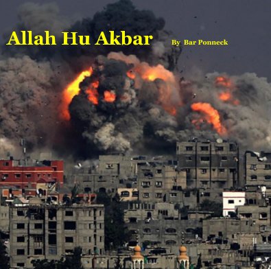 Allah Hu Akbar By Bar Ponneck book cover