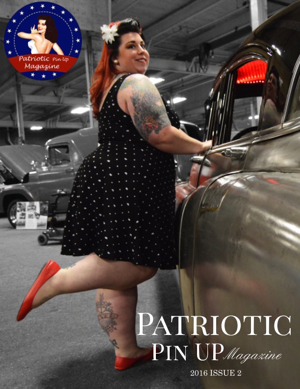 Ver Patriotic Pin Up Magazine 2016 Issue 2 por J. Larson