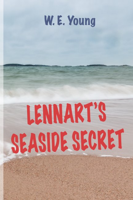 View Lennart's Seaside Secret by W E Young