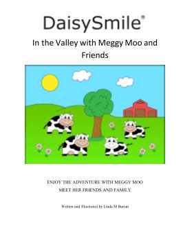 DaisySmile -In the Valley with Meggy Moo and Friends (Hardcover) book cover