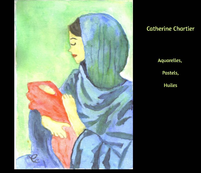 View Catherine Chartier : Aquarelles, Pastels, Huiles by Martine Rejraji