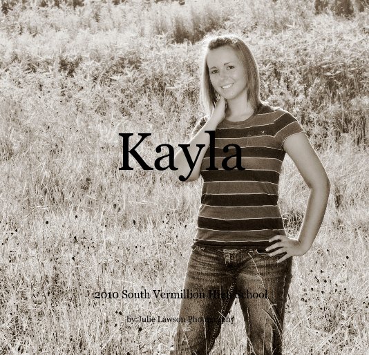 View Kayla by Julie Lawson Photography