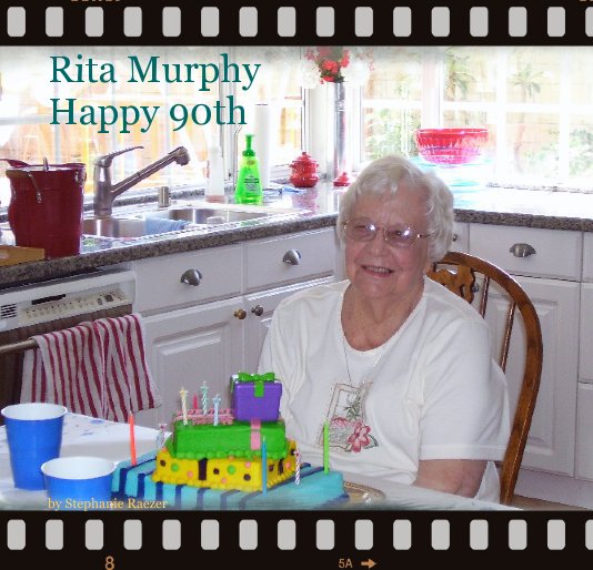 Bekijk Rita Murphy
Happy 90th op Stephanie Raezer
