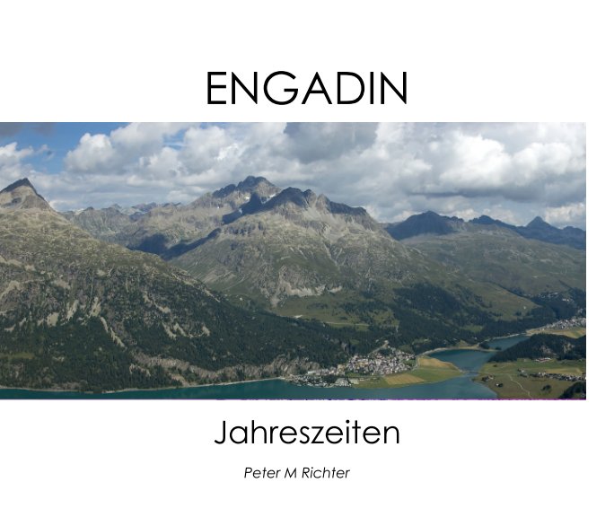 View ENGADIN by Peter M Richter