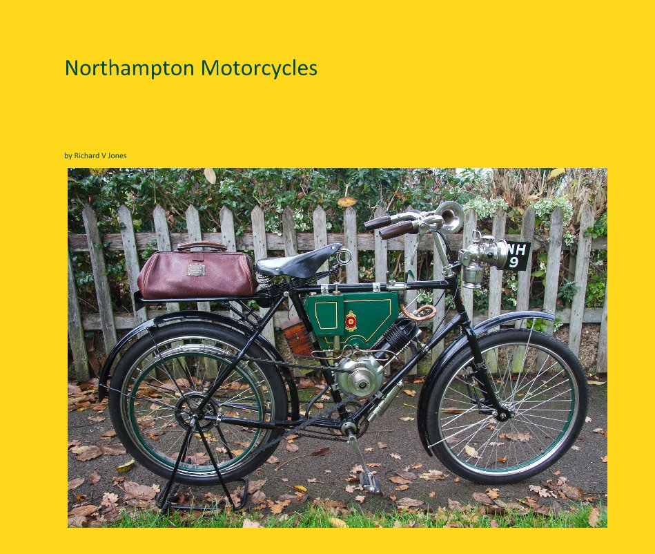 View Northampton Motorcycles by Richard V Jones