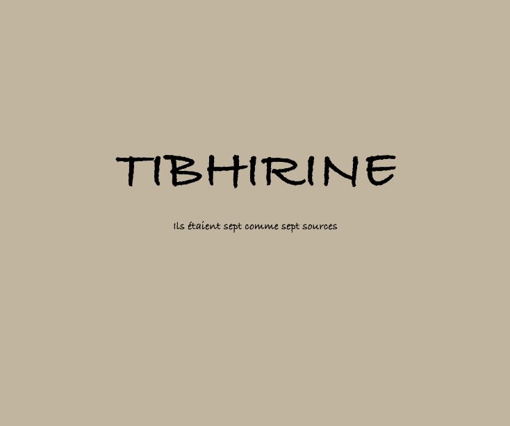 View TIBHIRINE by PASCAL BOIS