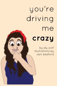 You're Driving Me Crazy book cover