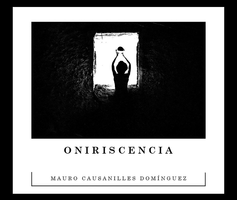Ver Oniriscencia por Mauro Causanilles Domínguez