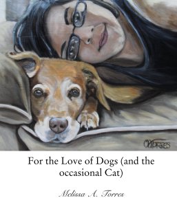 For the Love of Dogs (and the occasional Cat) book cover