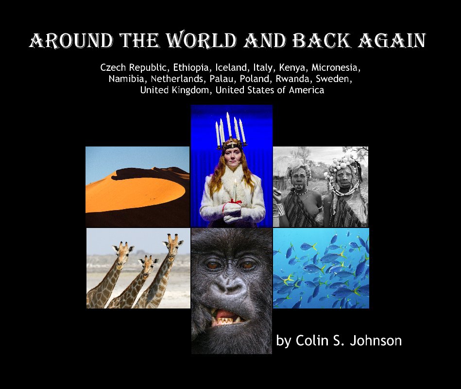 Bekijk Around the World and back again op Colin S. Johnson