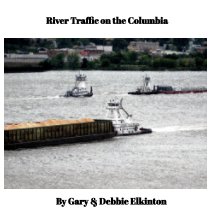 River Traffic on the Columbia book cover