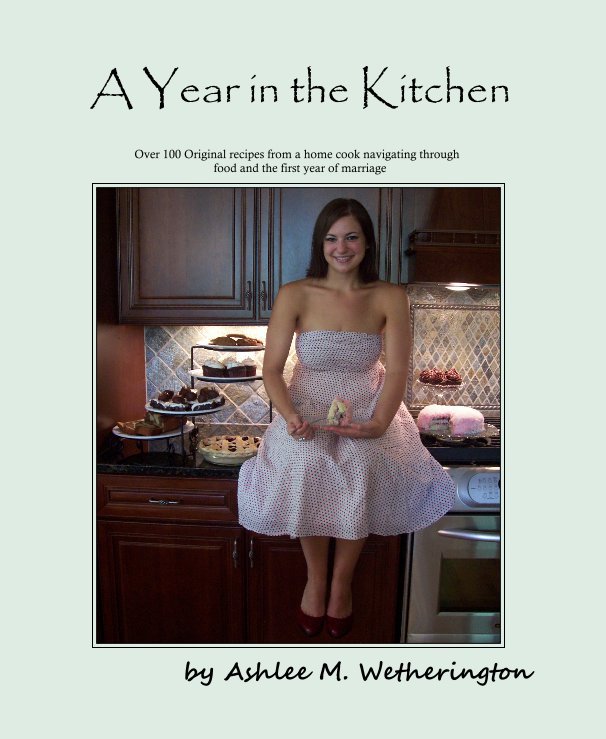 View A Year in the Kitchen by Ashlee M. Wetherington