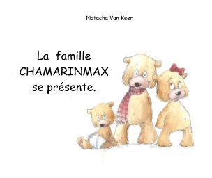 La famille Chamarinmax se présente. book cover
