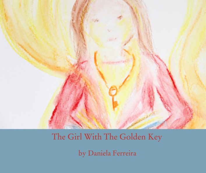 View The Girl With The Golden Key by Daniela Ferreira