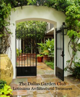 The Dallas Garden Club, Louisiana Architectural Treasures book cover