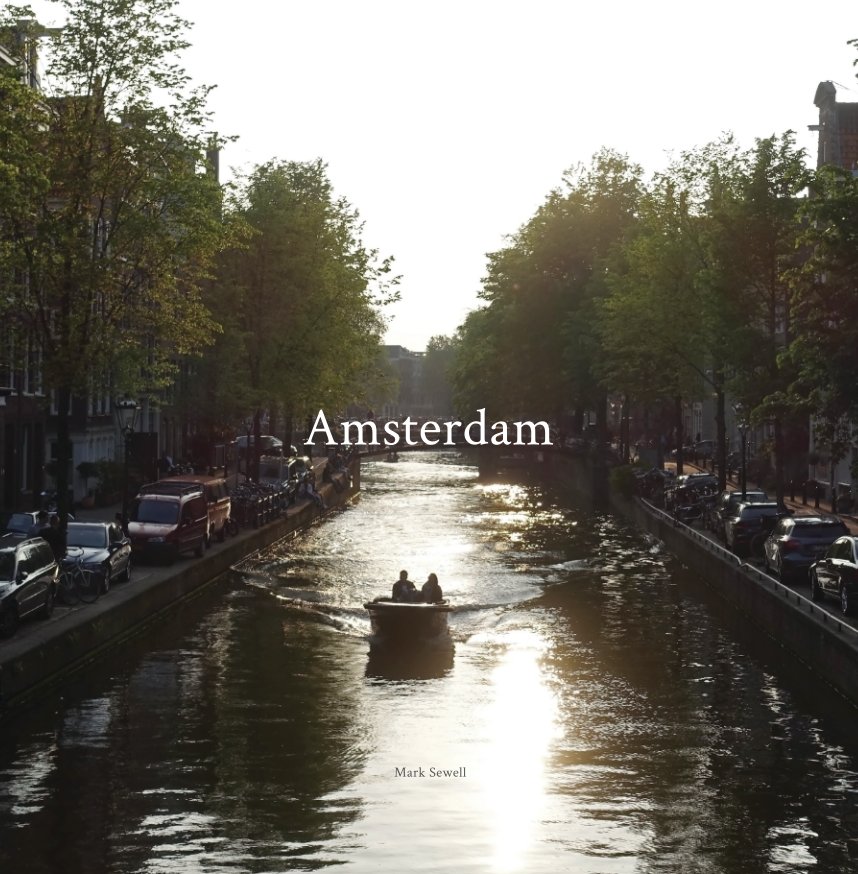 View Amsterdam by Mark Sewell