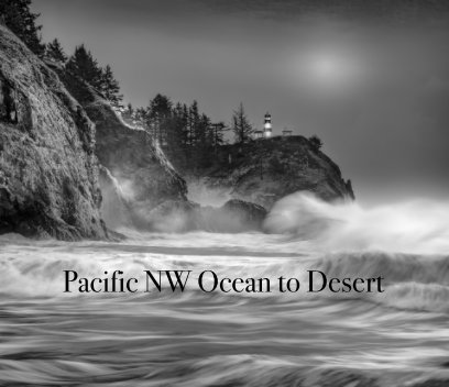 Pacific NW Ocean to Desert book cover