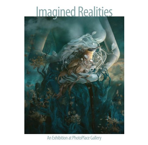 View Imagined Realities, Softcover by PhotoPlace Gallery
