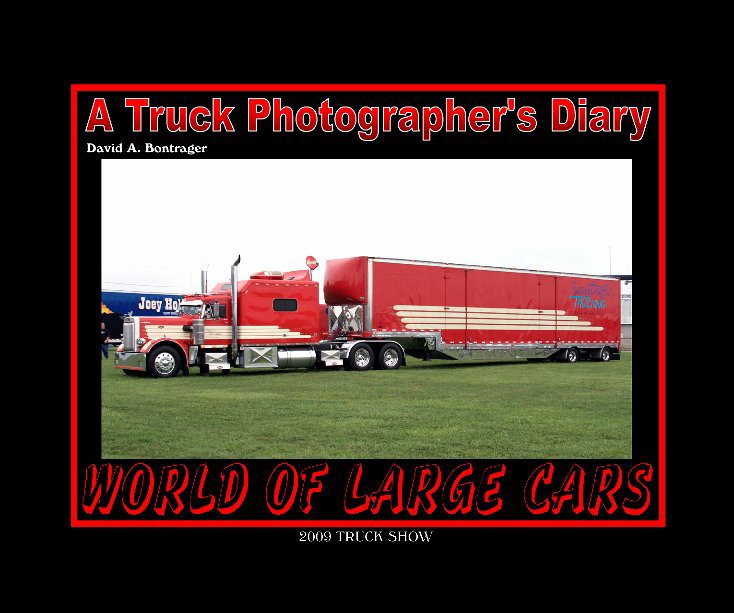 View 2009 World of Large Cars Truck Show by David A. Bontrager