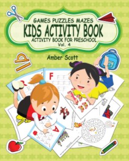 Kids Activity Book ( Activity Book For Preschool ) -Vol. 4 book cover